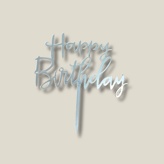 Happy Birthday Cake Topper- Silver
